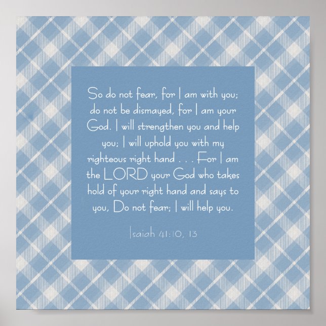 Anpassade Bible Verse Isaiah 41:10, 13 Poster (Framsidan)