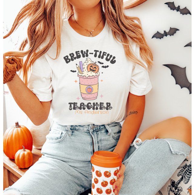 Anpassade Brew-tiful Lärare Halloween T Shirt (Skapare uppladdad)