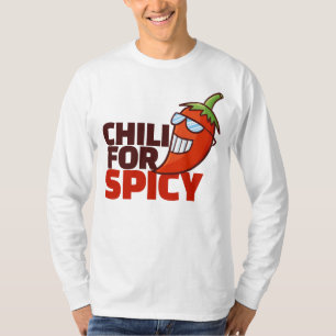 Anpassade Chili for Spicy T Shirt