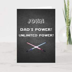 Anpassade DAD's POWER UNLIMITED POWER Ljussvärd </ Kort