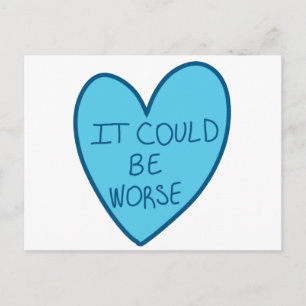 Anpassade, det kan vara värre Candy Heart Vykort