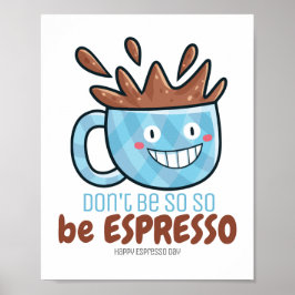 Anpassade: Espresso Poster
