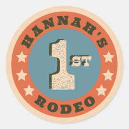 Anpassade First Rodeo Stickers Runt Klistermärke