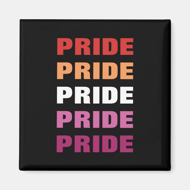 Anpassade för Pride av HBT-Lesbisk, upprepad text Magnet (Framsidan)