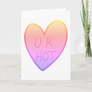 Anpassade Funny U R Hett Candy Heart Card Kort