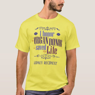 Anpassade I hedrar donatorn som räddade mitt liv T Shirt