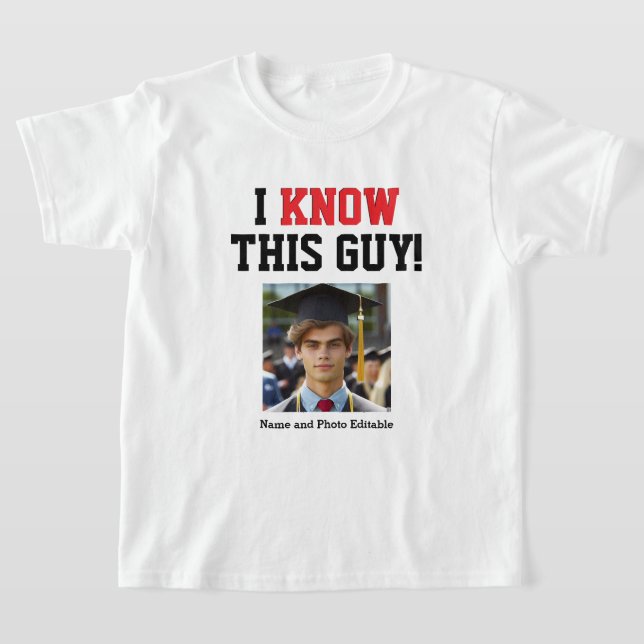 Anpassade I känner den här killen Student T Shirt (Laydown)