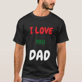 Anpassade Jag älskar dig Pappa Text t-shirts Gör d