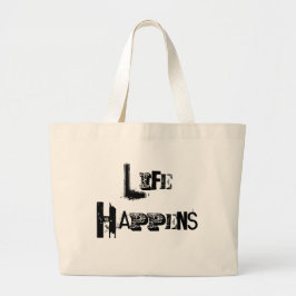 Anpassade Life Happens Jumbo Tygkasse