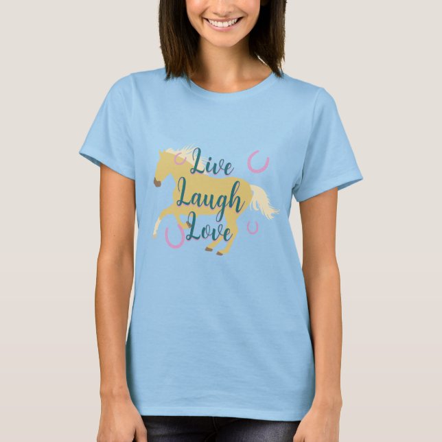 Anpassade Live Laugh Ride Palomino Horse T Shirt (Framsida)