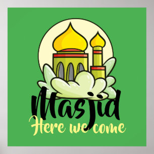 Anpassade Masjid här Vi Kom Poster