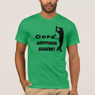 Anpassade OOPS, en annan Shank Tee, Funny Golf T Shirt