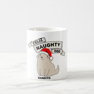 Anpassade Personlig Feliz Naughty Hund Funny Kaffemugg