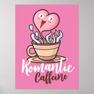 Anpassade Romantisk koffein Poster