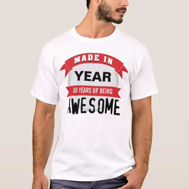 Anpassade som göras i 'år av att vara Awesome Tee (Framsida)