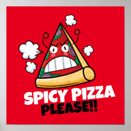 Anpassade Spicy Pizza, snälla! Poster