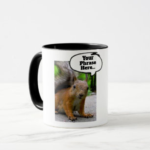 Anpassade Squirrel trodde att Bubble sa vad som he Mugg