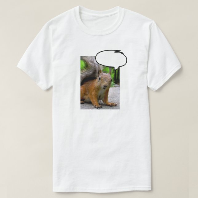 Anpassade Squirrel trodde att Bubble sa vad som he Tee (Design framsida)