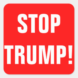 Anpassade STOP TRUMP för 2016 Fyrkantigt Klistermärke