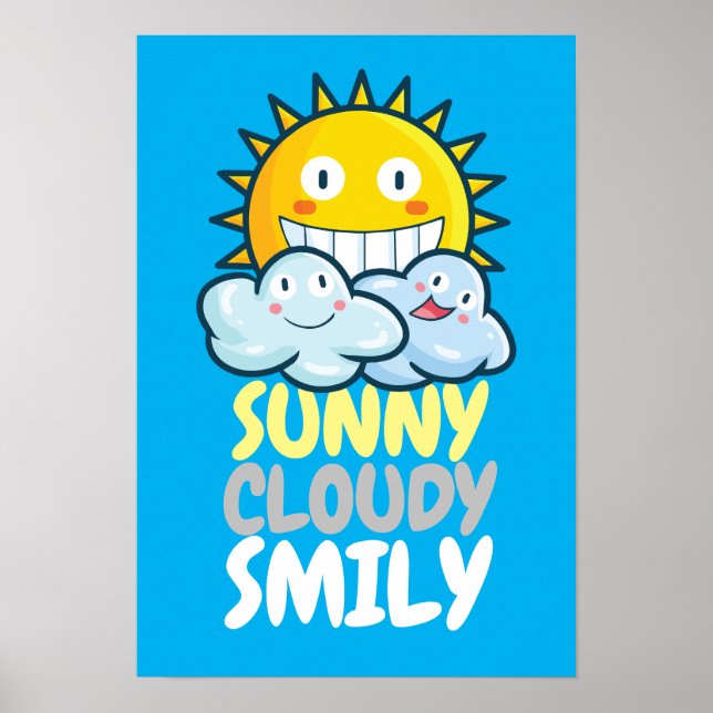 Anpassade Sunny Cloudy Smiliy Poster (Framsidan)