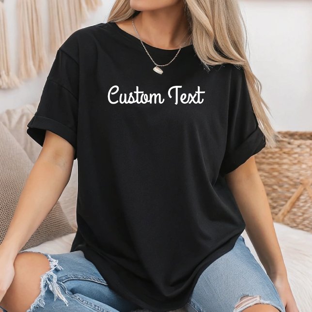 Anpassade Text Anpassningsbar Skriva ut Kvinnor Ma T Shirt (Skapare uppladdad)