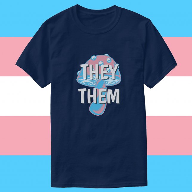 Anpassade Transgender Flagga Mushroom Pronouns T Shirt (Skapare uppladdad)