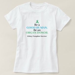 Anpassade Transplantation Organdonation T- Shirt T