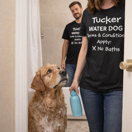 Anpassade Villkor för Custom Waterdog gäller X Ing T Shirt
