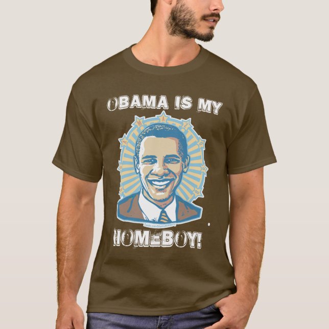 Anpassademall - Obama är min Homeboy T Shirt (Framsida)