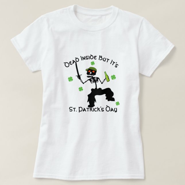 Anpassadet är dött inne men S:t Patrick-dagen T Shirt (Design framsida)
