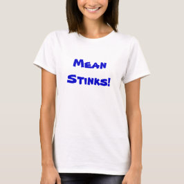 Anpassadet elak Stinks T-Shirt