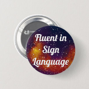 Anpassadet Galaxy-identitet för Fluent/Sign Langua Knapp