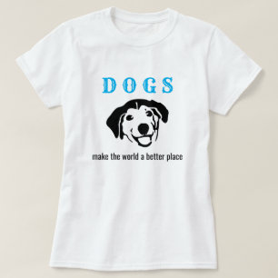 Anpassadet hundar gör världen till ett bättre stäl t shirt
