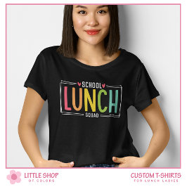 Anpassadet Lunch Squad i Dam T Shirt