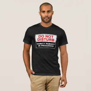 Anpassadet "Stör inte" T Shirt