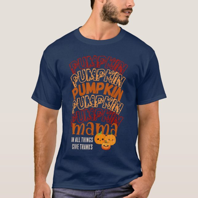 Anpassadet thanksgiving PUMPKIN MAMMA T Shirt (Framsida)