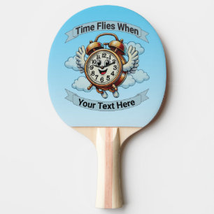 Anpassadet "Time Flies when" (flygklockslag) Pingisracket