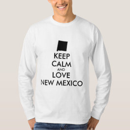 Anpassadets BEHÅLLA LUGN och KÄRLEK NEW MEXICO T-shirt
