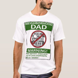 Anpassadets grannskap Pappa Varning Xd Out-Grönt T Shirt