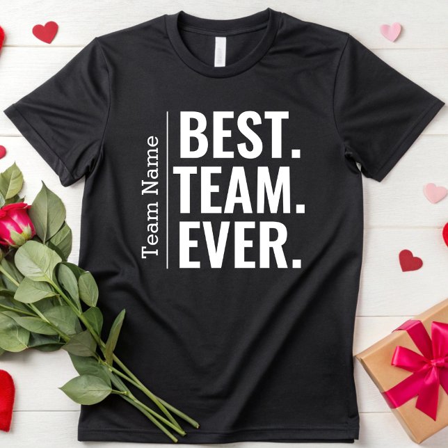 Anpassat Best Team någonsin Teammate Coworking Gif T Shirt (Skapare uppladdad)