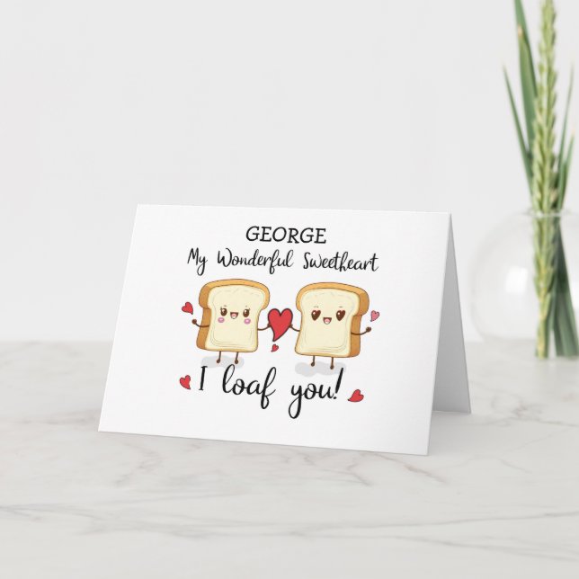 Anpassat namn, älskling Valentines day Loaf Du Kort (Framsida)