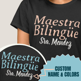 Anpassat namn för Maestra Bilingüe Bilingual Teach T Shirt