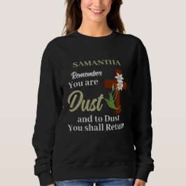 Anpassat namn Kom ihåg att du är damm | Ash Onsdag T Shirt
