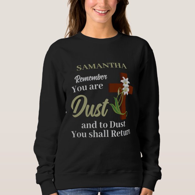 Anpassat namn Kom ihåg att du är damm | Ash Onsdag T Shirt (Framsida)