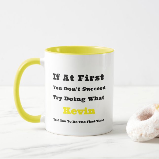 Anpassat namn "Om du inte lyckades vid första börj Mugg (Med munk)