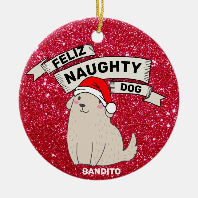 Anpassat namn Photo Personlig Feliz Naughty Hund Julgransprydnad Keramik (Framsidan)