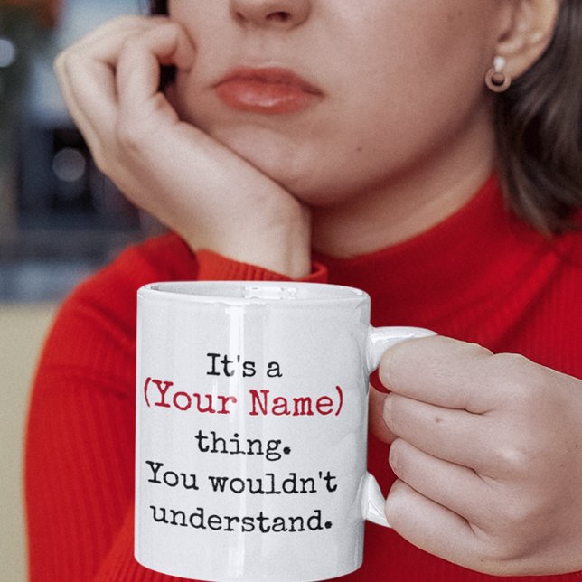 Anpassat namn som du inte skulle förstå för många  kaffemugg (custom name it's a thing you wouldnt understand 80s funny quotes mugs
)
