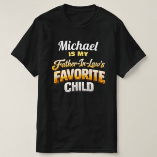 Anpassat Namn Svärfaderns Favoritbarn Roligt T Shirt