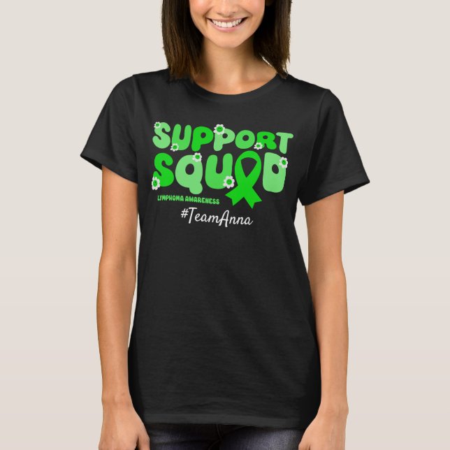 Anpassat Team Support Squad för lymfom T Shirt (Framsida)