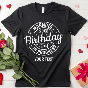 Anpassningsbar 10:e 20:e 40:e födelsedag Resa T Shirt